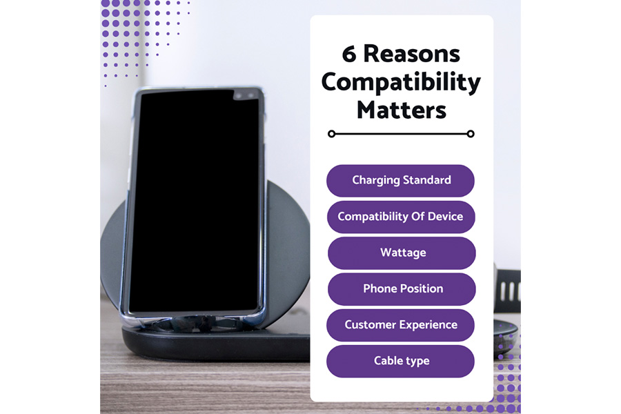 Compatibility Matters – 6 Tips When Choosing A Wireless Charger